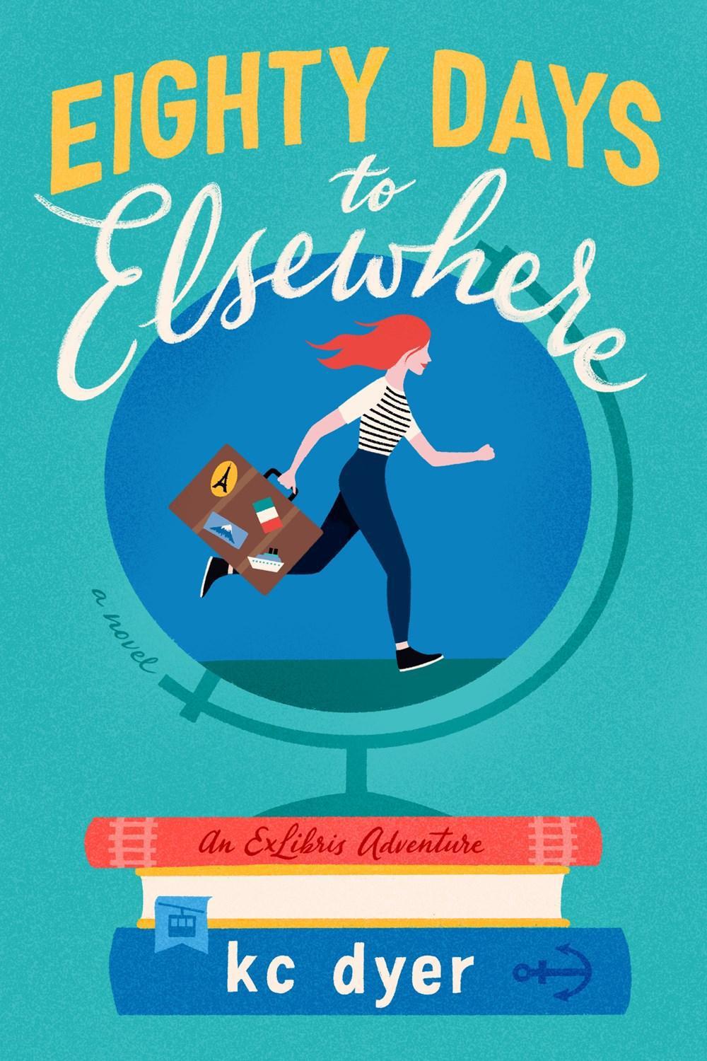 Eighty Days to Elsewhere by Kc Dyer - ISBN: 9780593102046