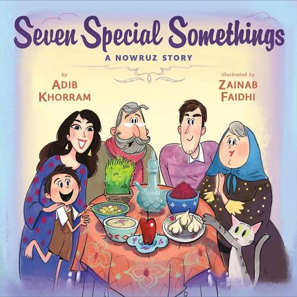 Seven Special Somethings: A Nowruz Story by Adib Khorram - ISBN: 9780593108260