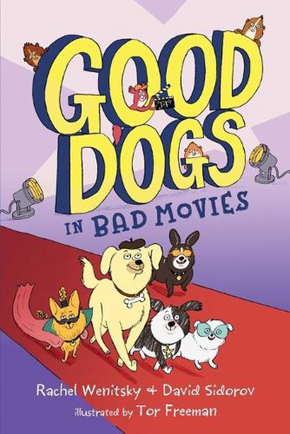 Good Dogs in Bad Movies by Rachel Wenitsky - ISBN: 9780593108550