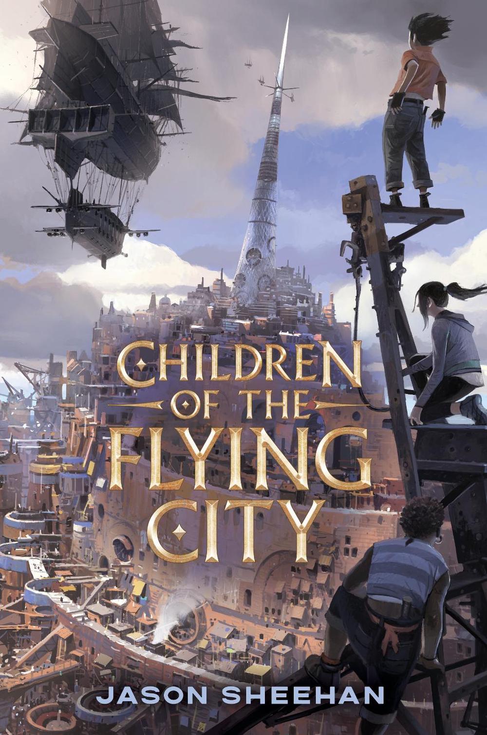 Children of the Flying City by Jason Sheehan - ISBN: 9780593109519