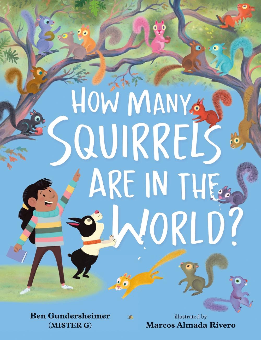 How Many Squirrels Are in the World? by Ben Gundersheimer - ISBN: 9780593110164