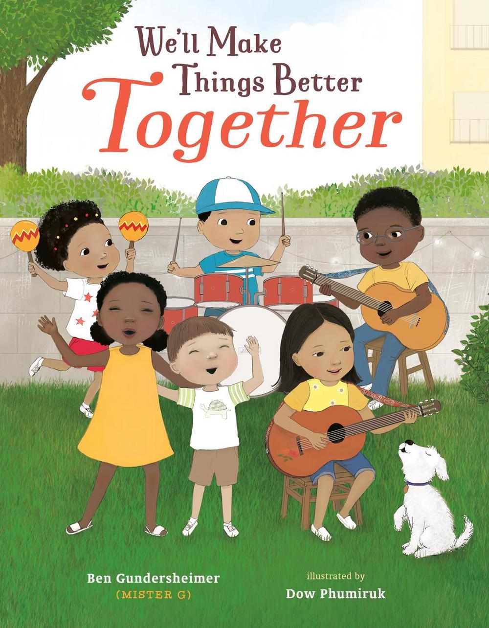 We'll Make Things Better Together by Ben Gundersheimer - ISBN: 9780593110195