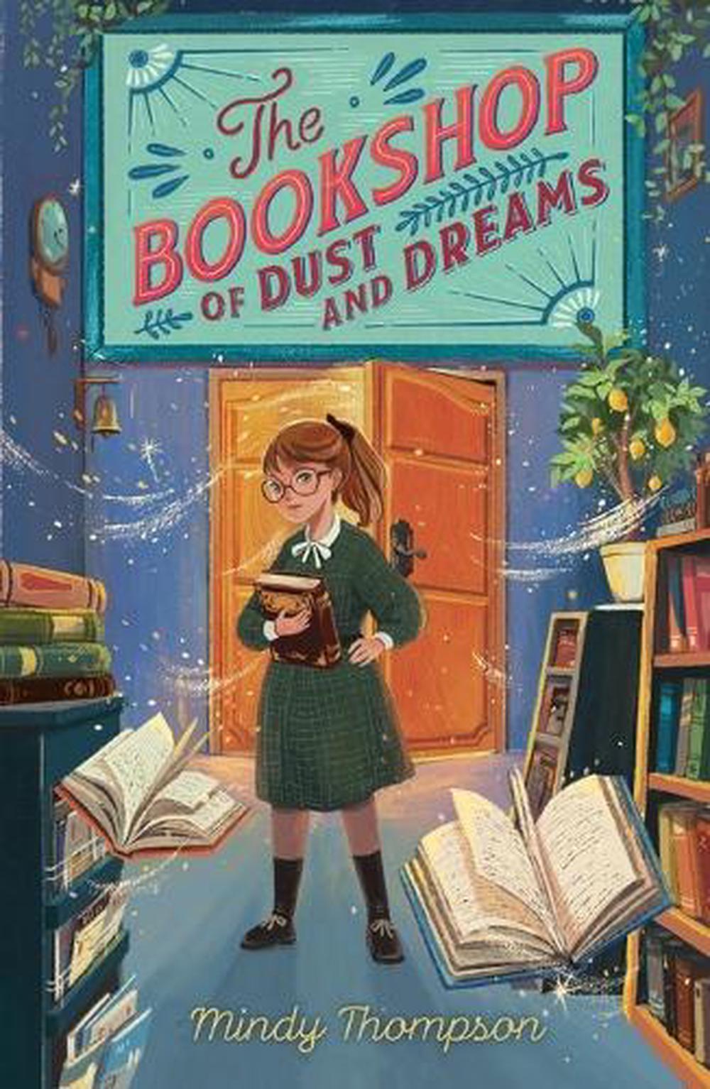 The Bookshop of Dust and Dreams by Mindy Thompson - ISBN: 9780593110393
