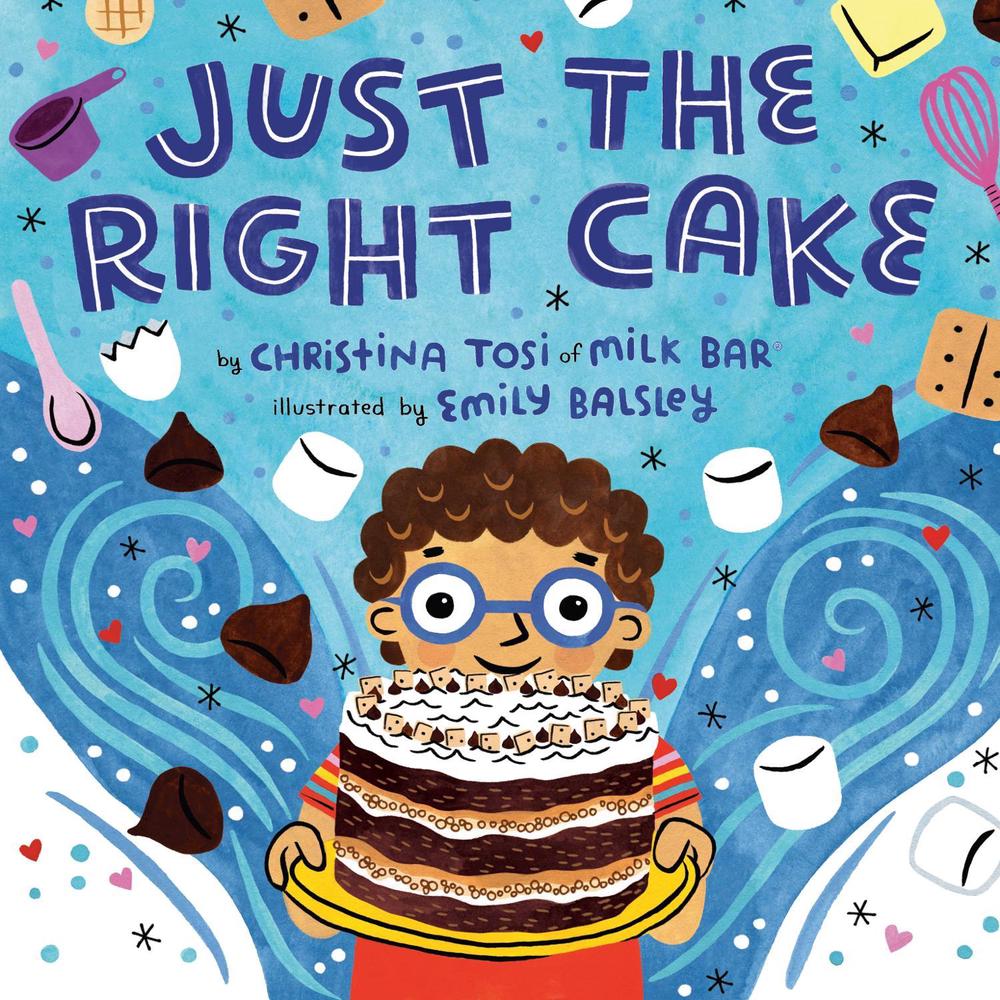 Just the Right Cake by Christina Tosi - ISBN: 9780593110713