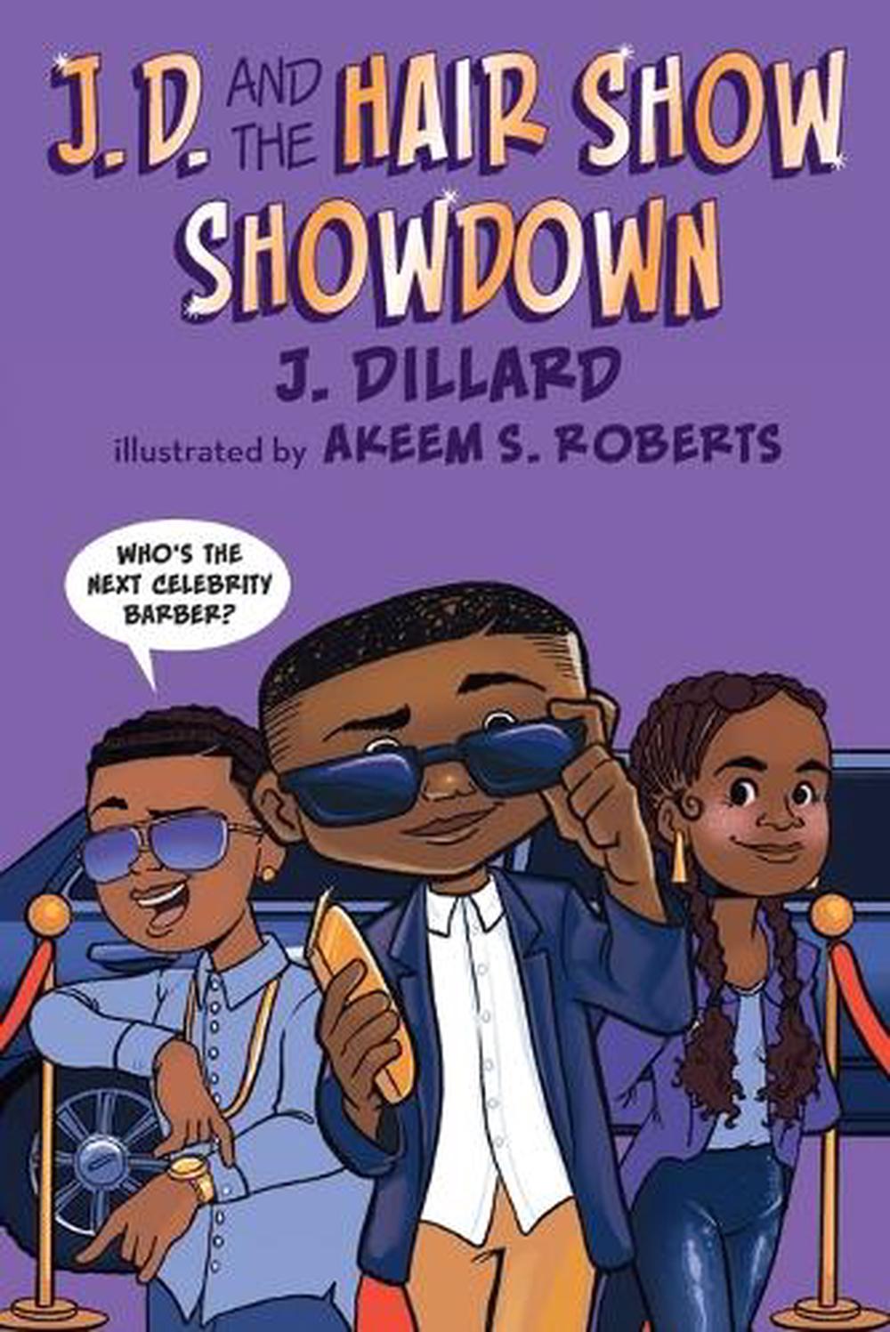 J.D. and the Hair Show Showdown by J. Dillard - ISBN: 9780593111604