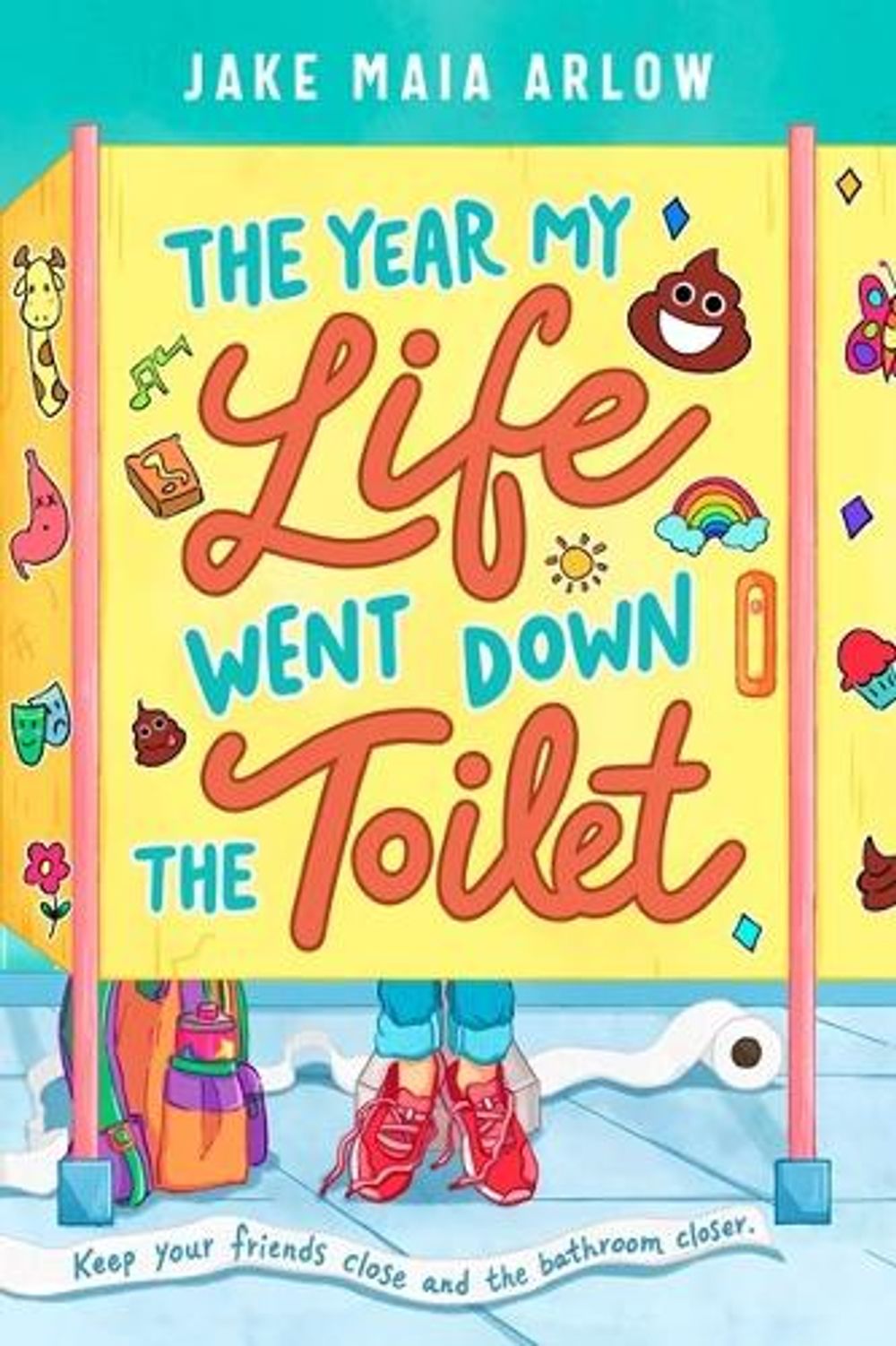The Year My Life Went Down the Toilet by Jake Maia Arlow - ISBN: 9780593112960