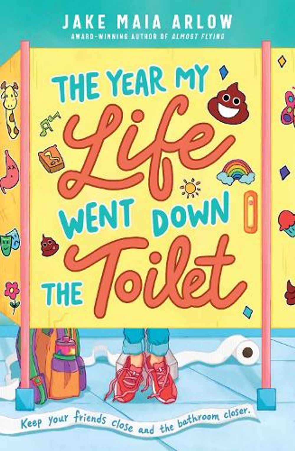 The Year My Life Went Down the Toilet by Jake Maia Arlow - ISBN: 9780593112977