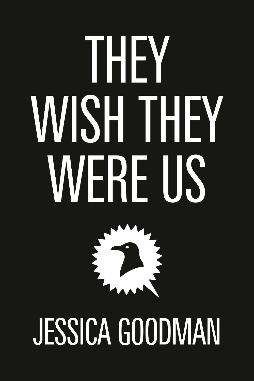 They Wish They Were Us by Jessica Goodman - ISBN: 9780593114292
