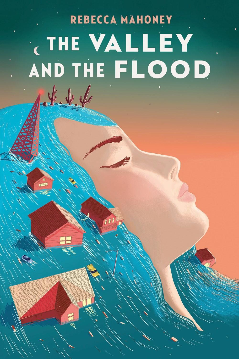 The Valley and the Flood by Rebecca Mahoney - ISBN: 9780593114377