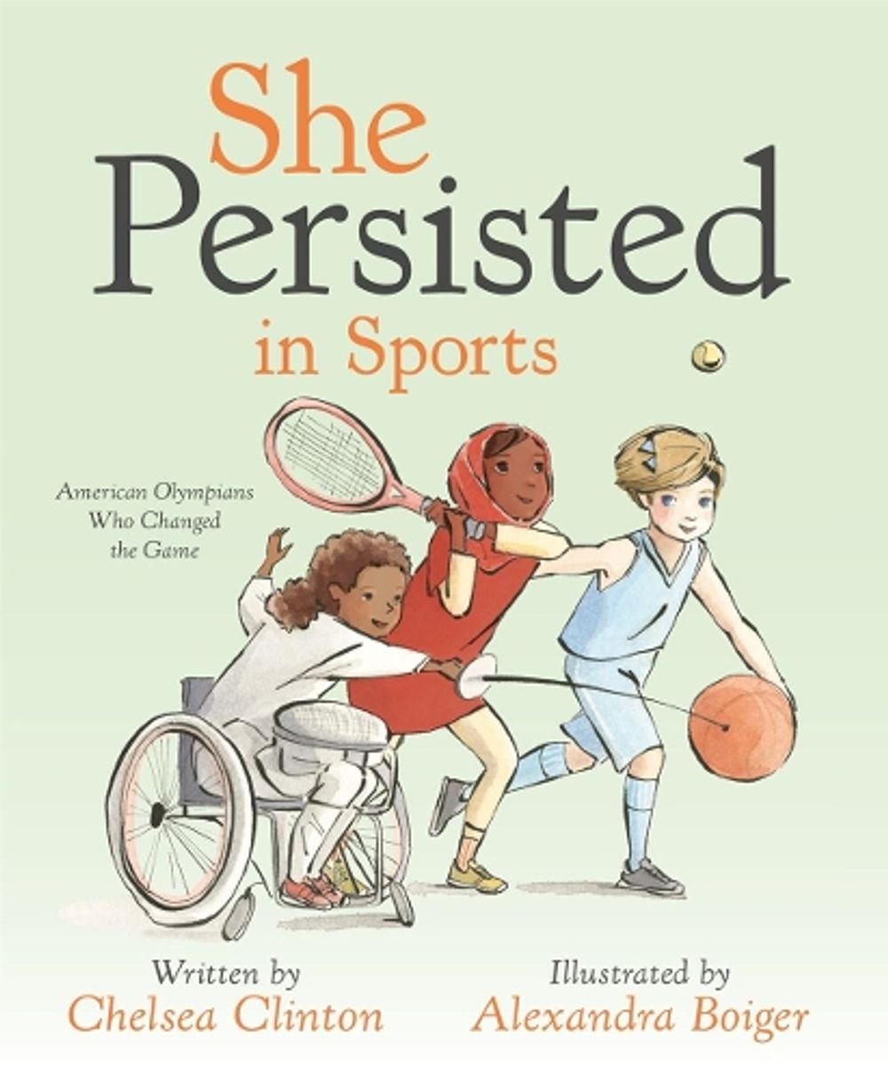 She Persisted in Sports by Chelsea Clinton - ISBN: 9780593114544