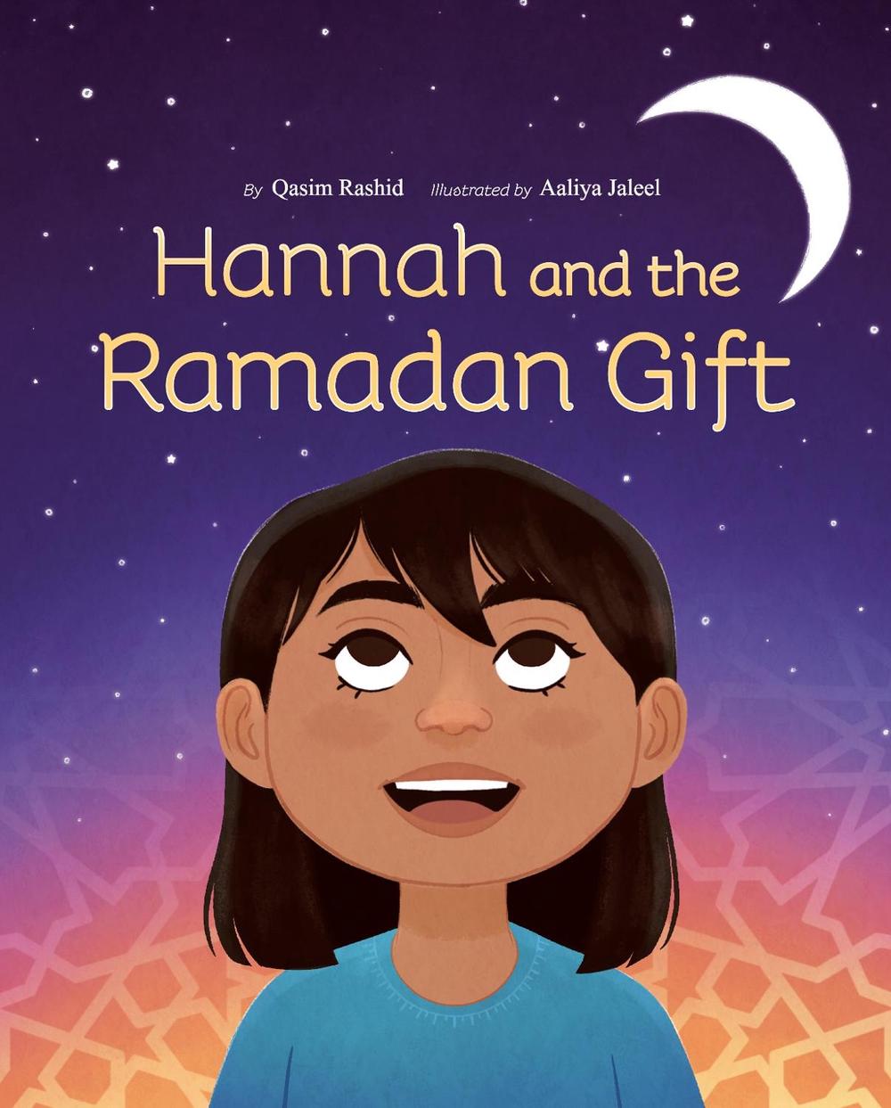 Hannah and the Ramadan Gift by Qasim Rashid - ISBN: 9780593114667