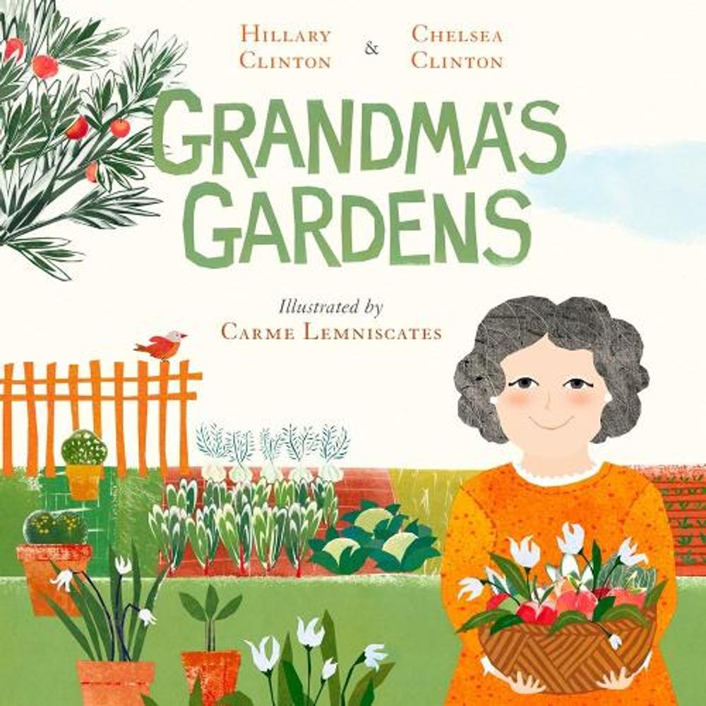 Grandma's Gardens by Hillary Clinton - ISBN: 9780593115350