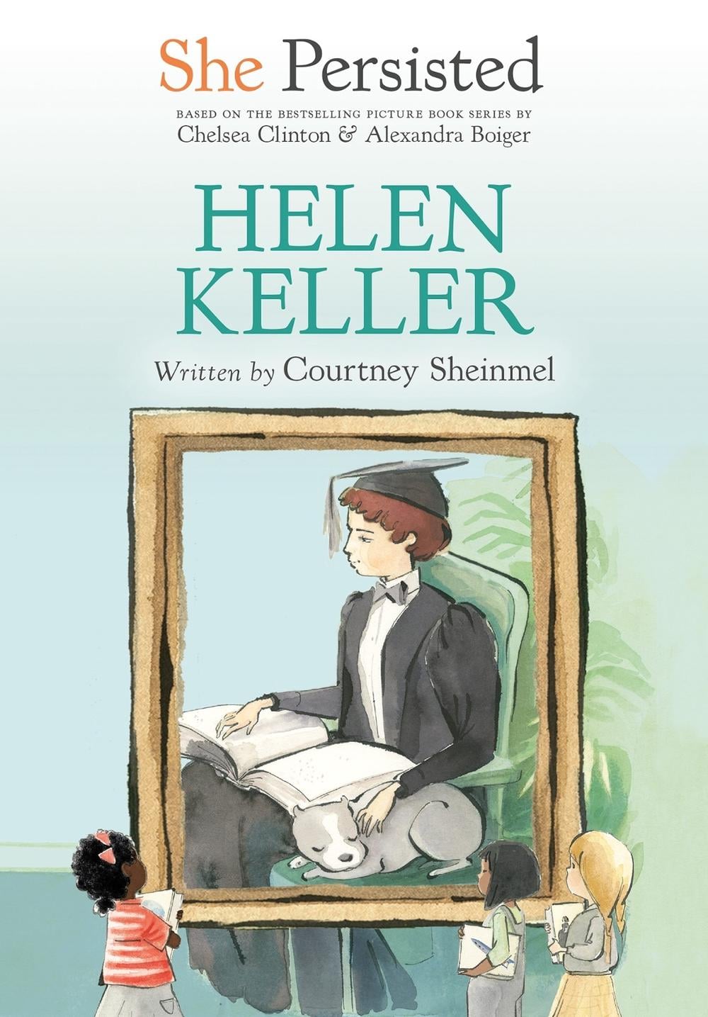 She Persisted: Helen Keller by Courtney Sheinmel - ISBN: 9780593115695