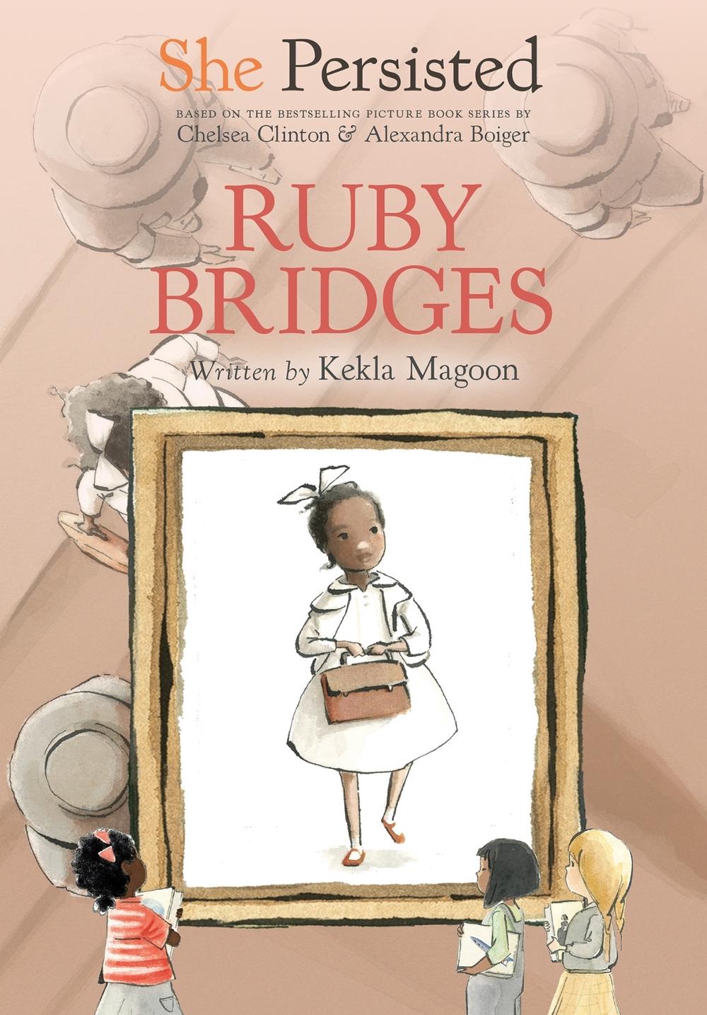 She Persisted: Ruby Bridges by Kekla Magoon - ISBN: 9780593115862