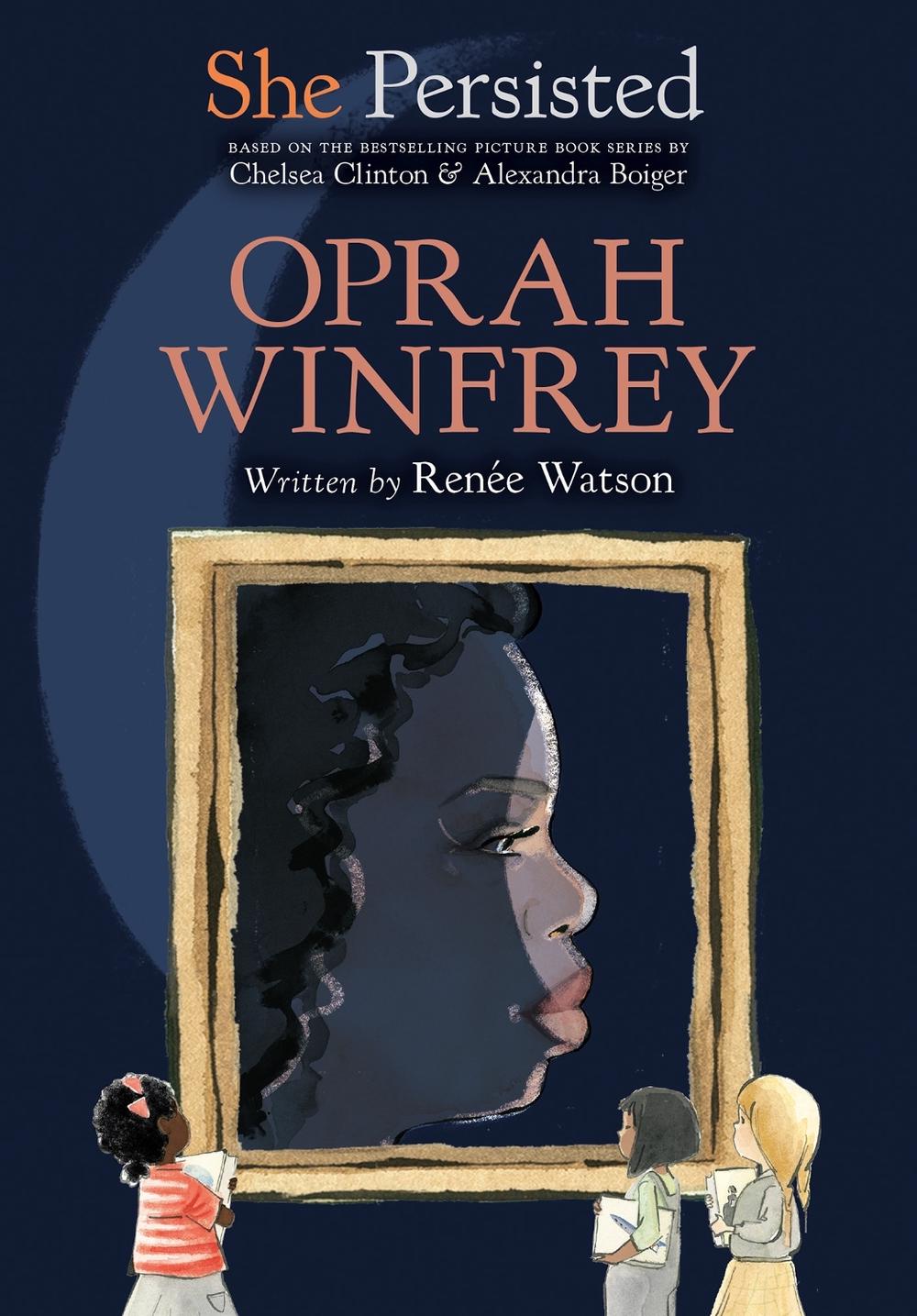 She Persisted: Oprah Winfrey by Chelsea Clinton - ISBN: 9780593115992