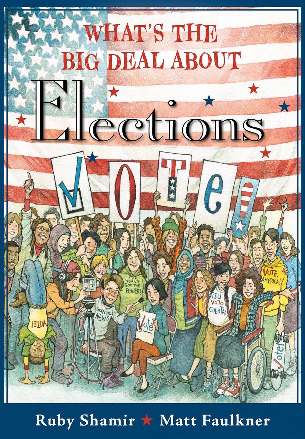 What's the Big Deal About Elections by Ruby Shamir - ISBN: 9780593116401