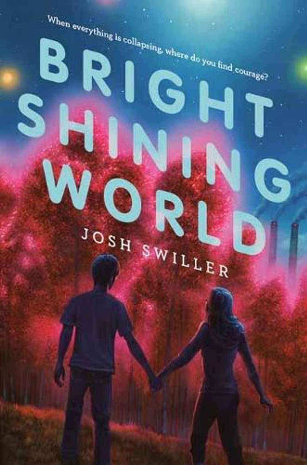 Bright Shining World by Josh Swiller - ISBN: 9780593119570