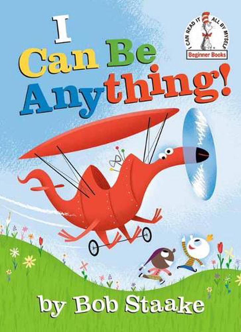 I Can Be Anything! by Bob Staake - ISBN: 9780593119785