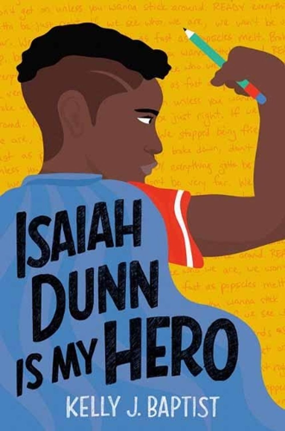 Isaiah Dunn Is My Hero by Kelly J. Baptist - ISBN: 9780593121399