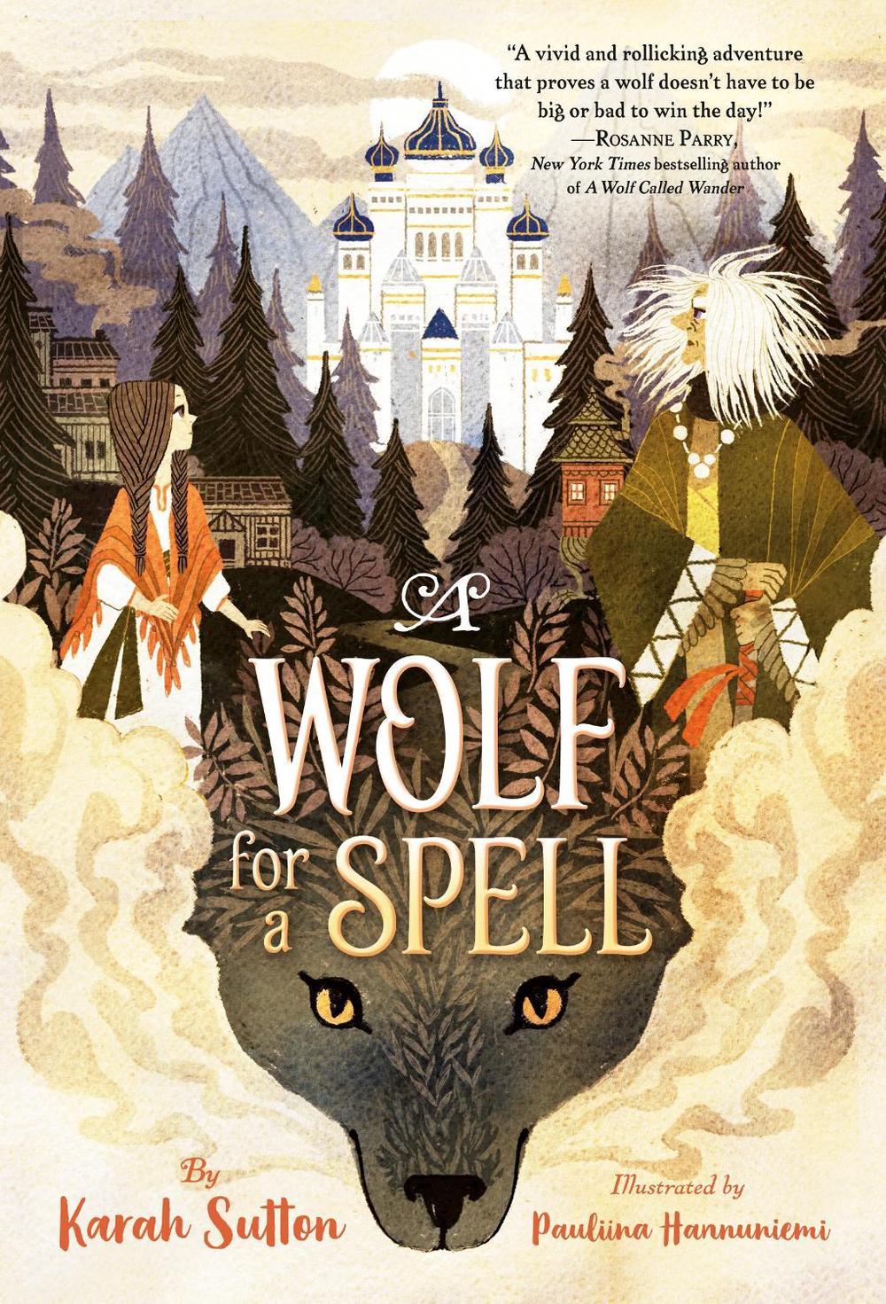 A Wolf for a Spell by Karah Sutton - ISBN: 9780593121689