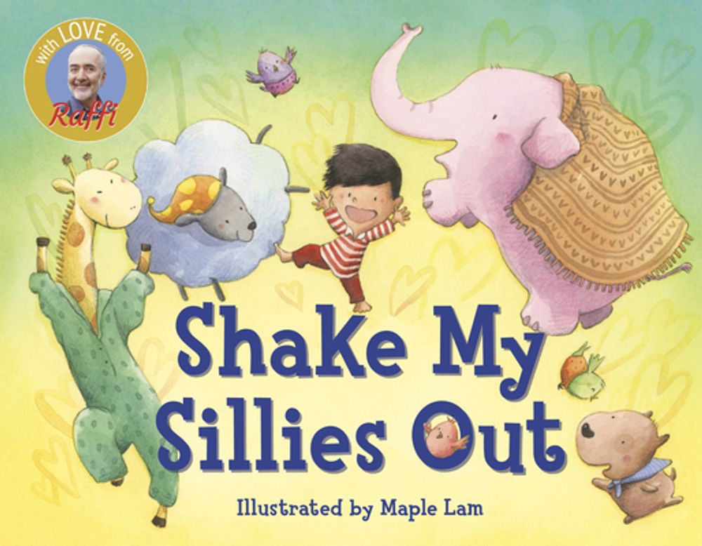 Shake My Sillies Out by Raffi - ISBN: 9780593122235
