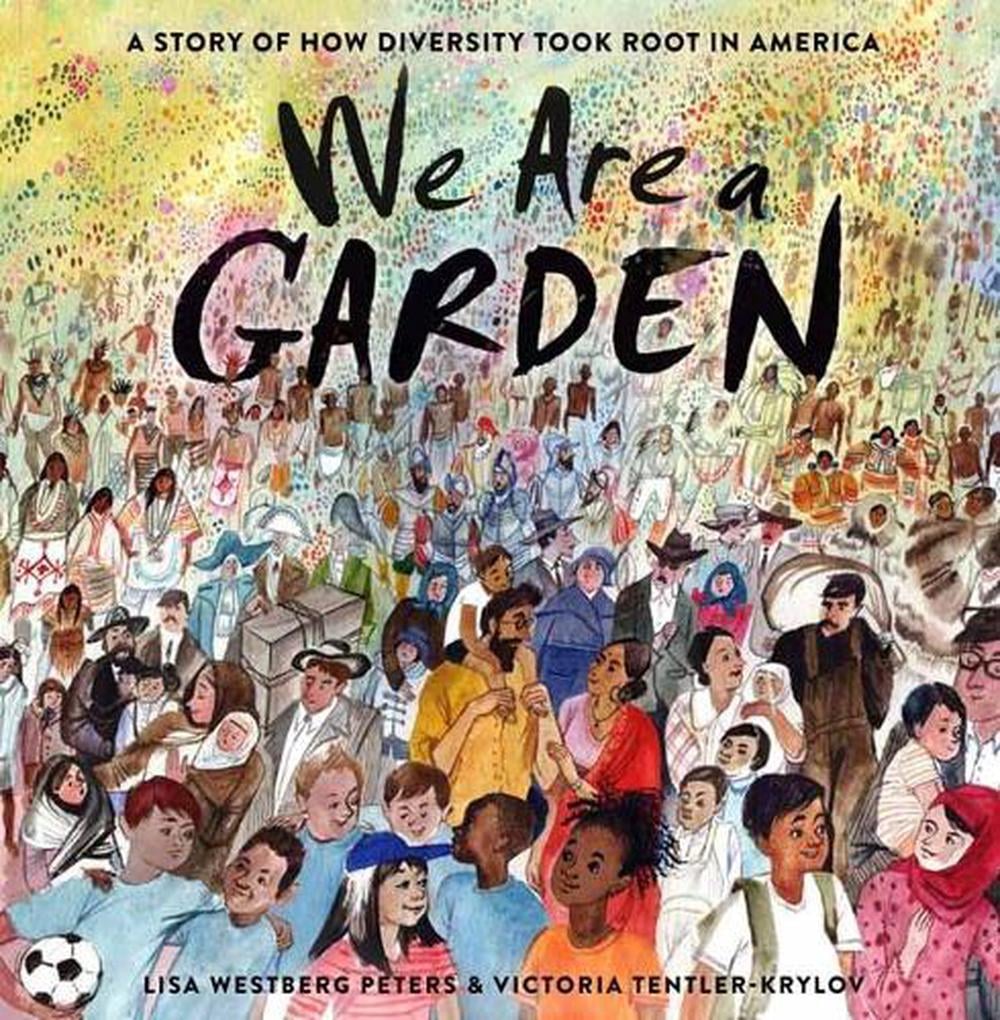 We Are a Garden by Lisa Westberg Peters - ISBN: 9780593123133