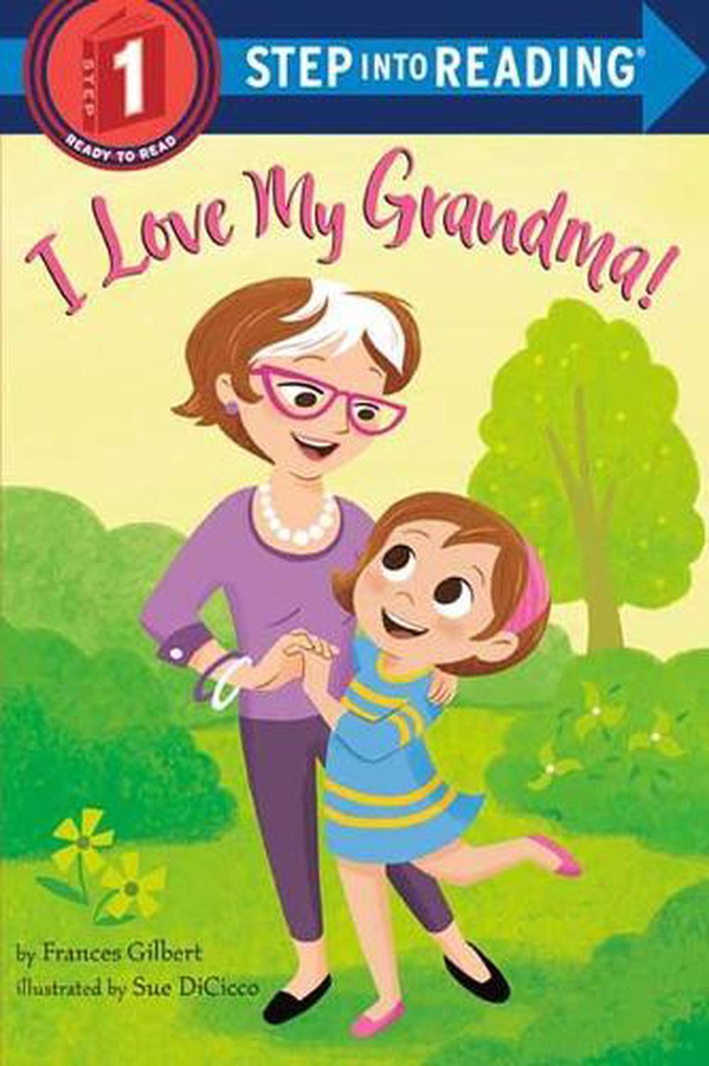 I Love My Grandma! by Frances Gilbert - ISBN: 9780593123409