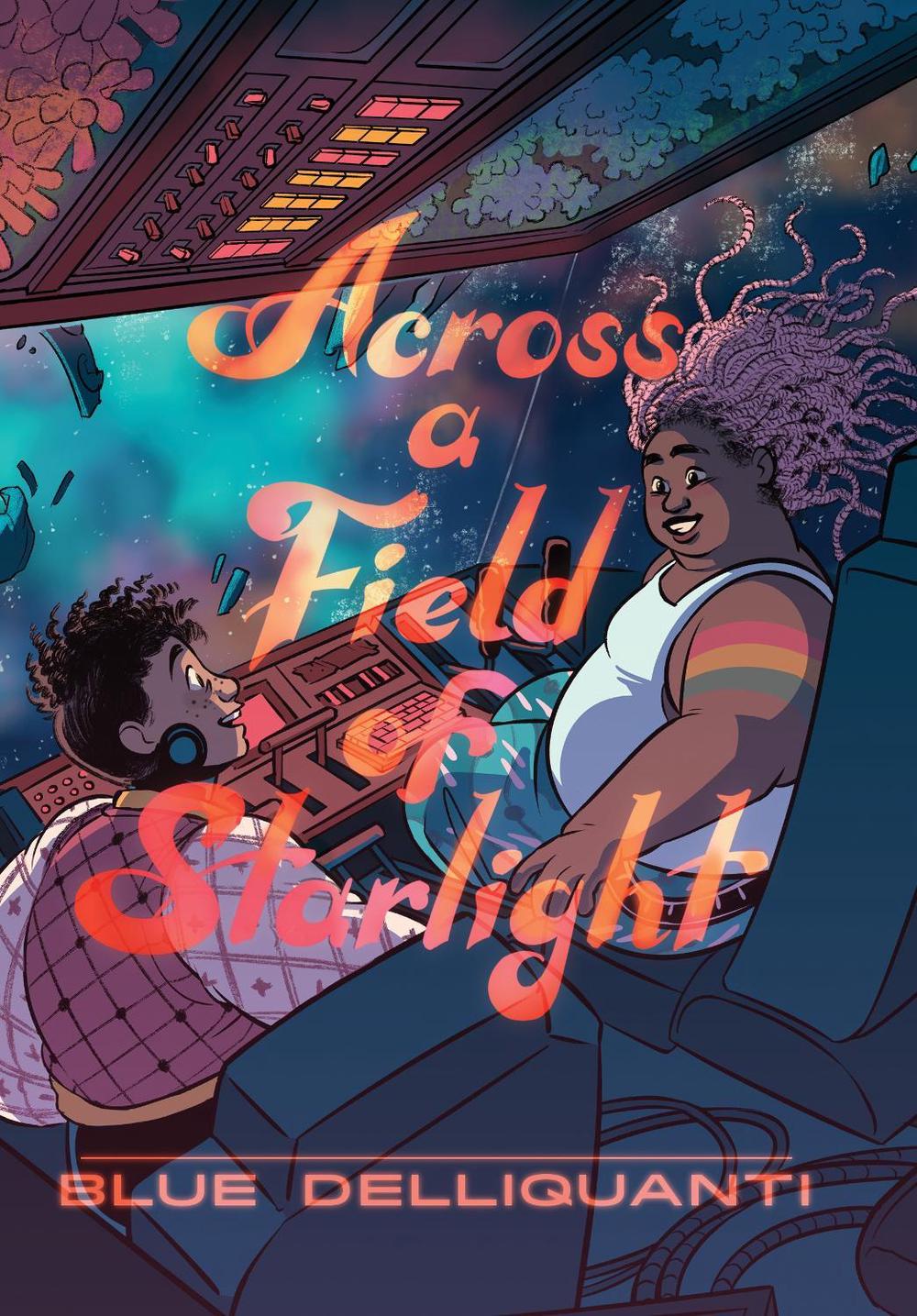 Across a Field of Starlight by Blue Delliquanti - ISBN: 9780593124130