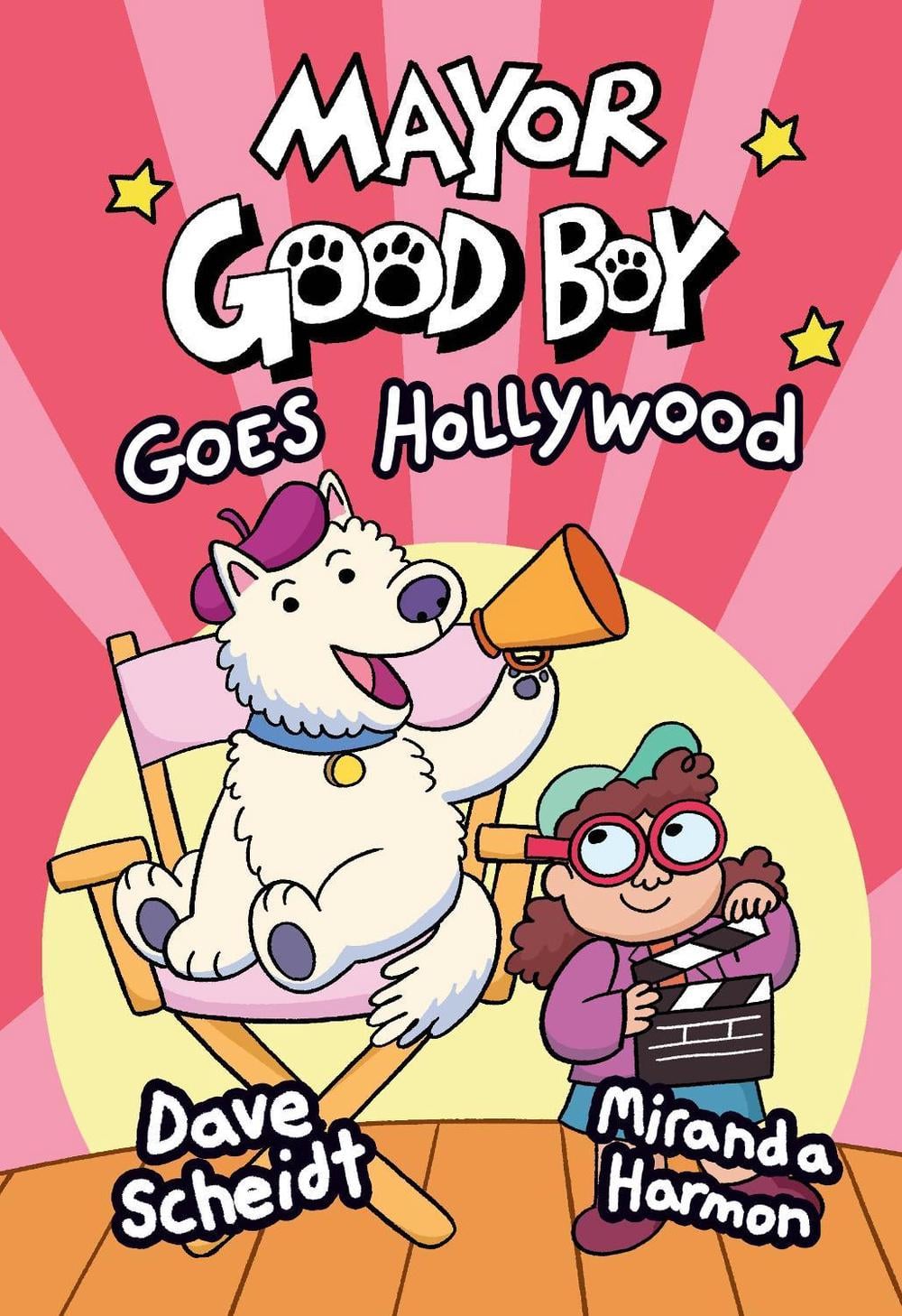 Mayor Good Boy Goes Hollywood by Dave Scheidt - ISBN: 9780593124895