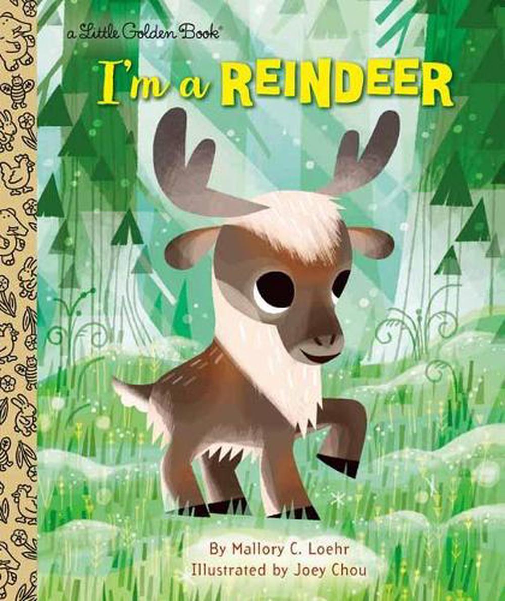 I'm a Reindeer by Mallory Loehr - ISBN: 9780593125618