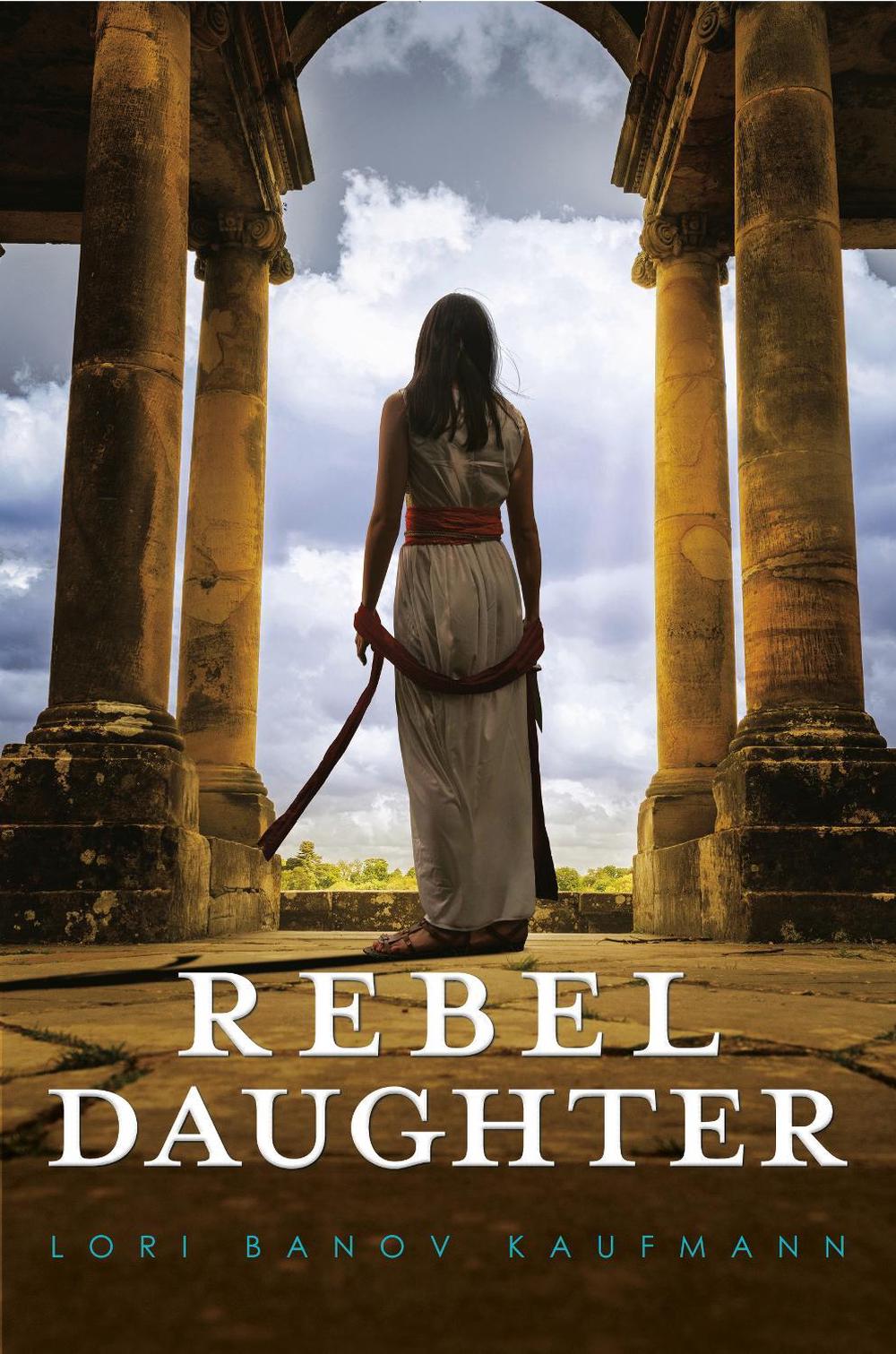 Rebel Daughter by Lori Banov Kaufmann - ISBN: 9780593125830