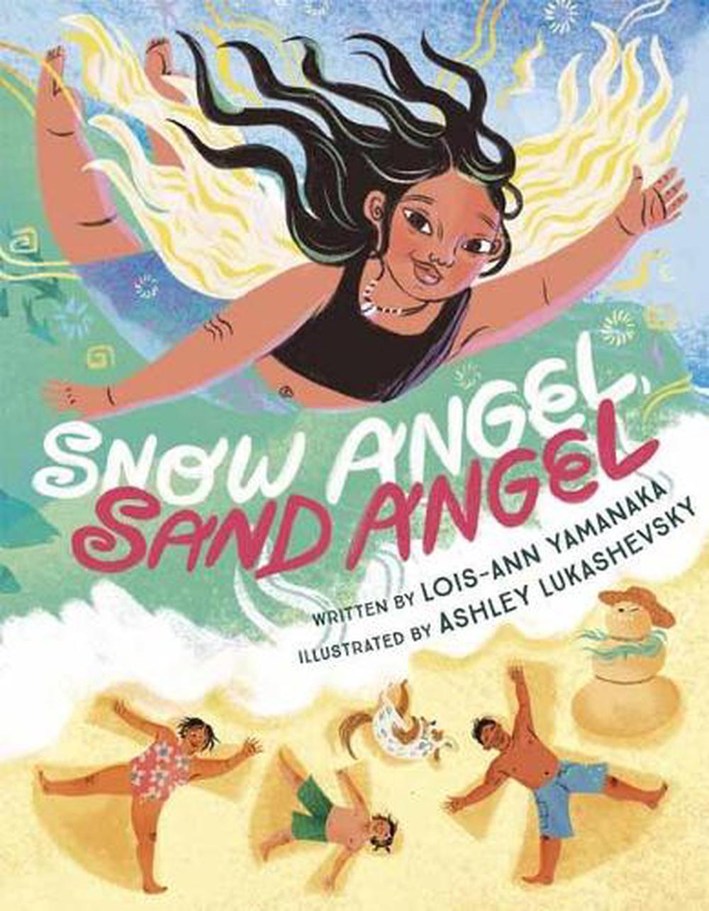 Snow Angel, Sand Angel by Lois-Ann Yamanaka - ISBN: 9780593127377