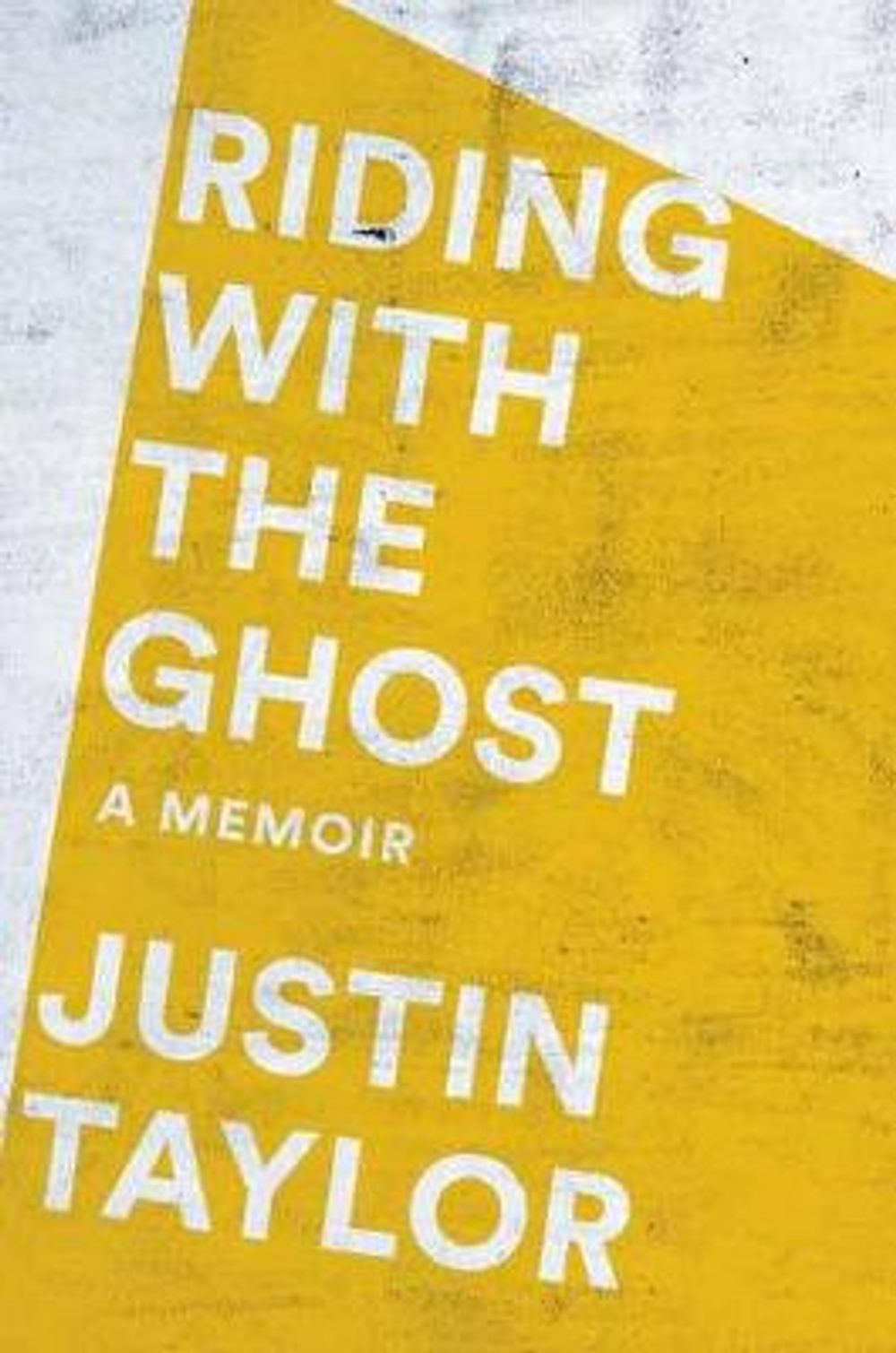 Riding with the Ghost by Justin Taylor - ISBN: 9780593129296