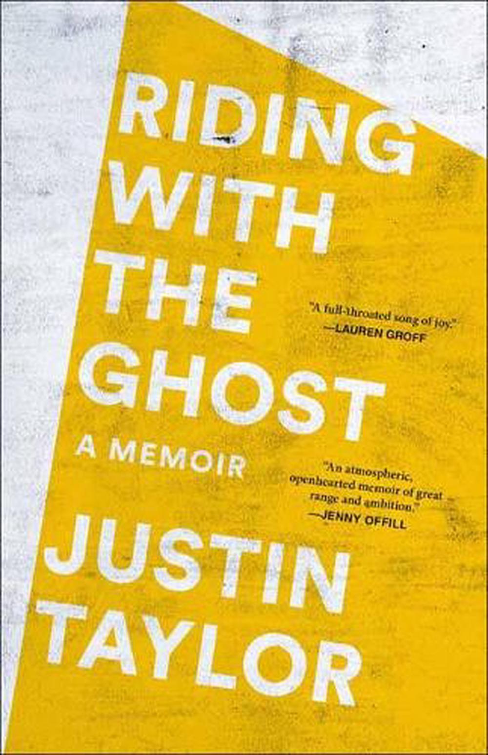 Riding with the Ghost by Justin Taylor - ISBN: 9780593129319