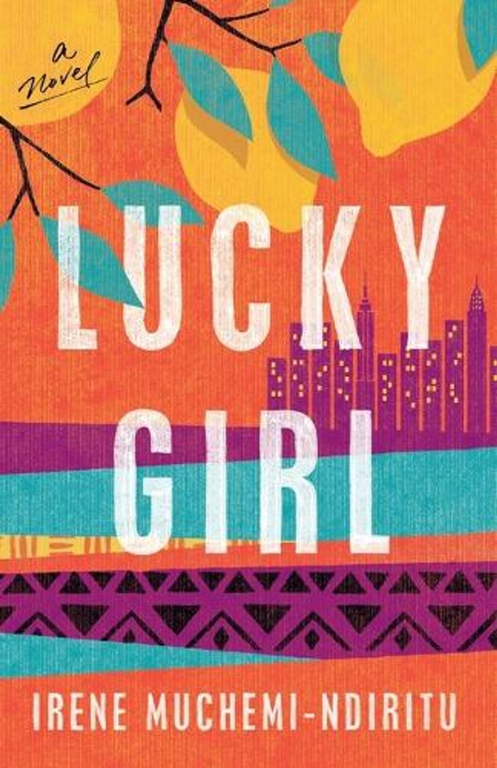 Lucky Girl by Irene Muchemi-Ndiritu - ISBN: 9780593133903