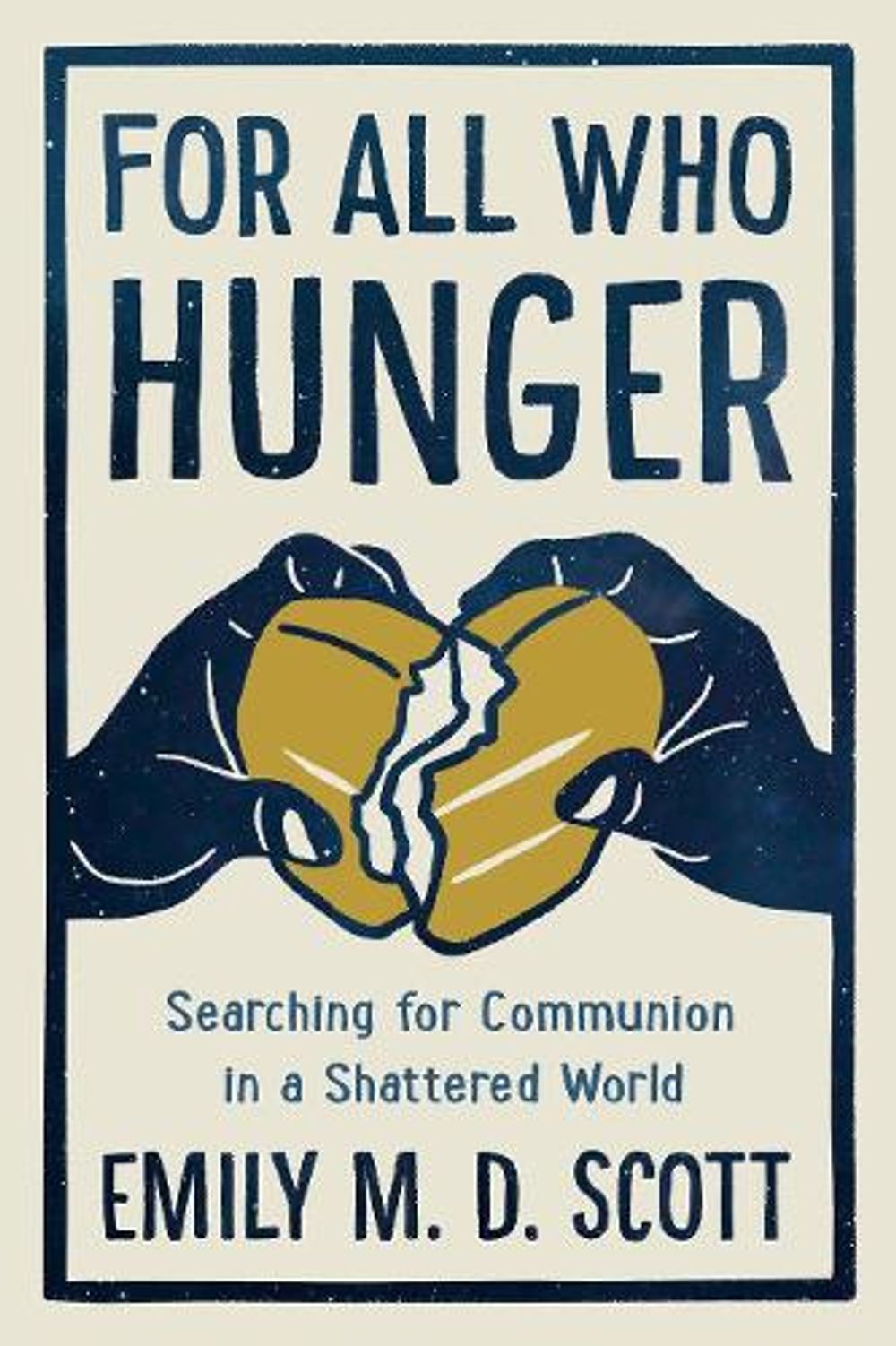 For All who Hunger by M.D. Scott Emily - ISBN: 9780593135570