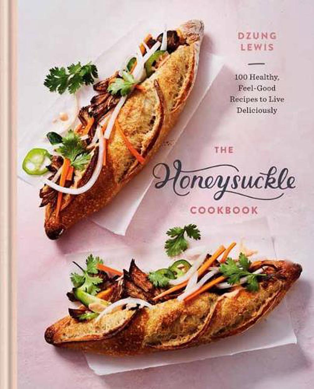 Honeysuckle Cookbook by Dzung Lewis - ISBN: 9780593135600