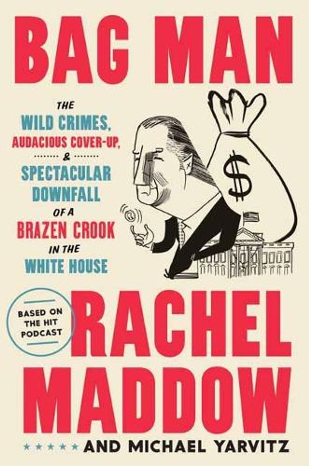 Bag Man by Rachel Maddow - ISBN: 9780593136683