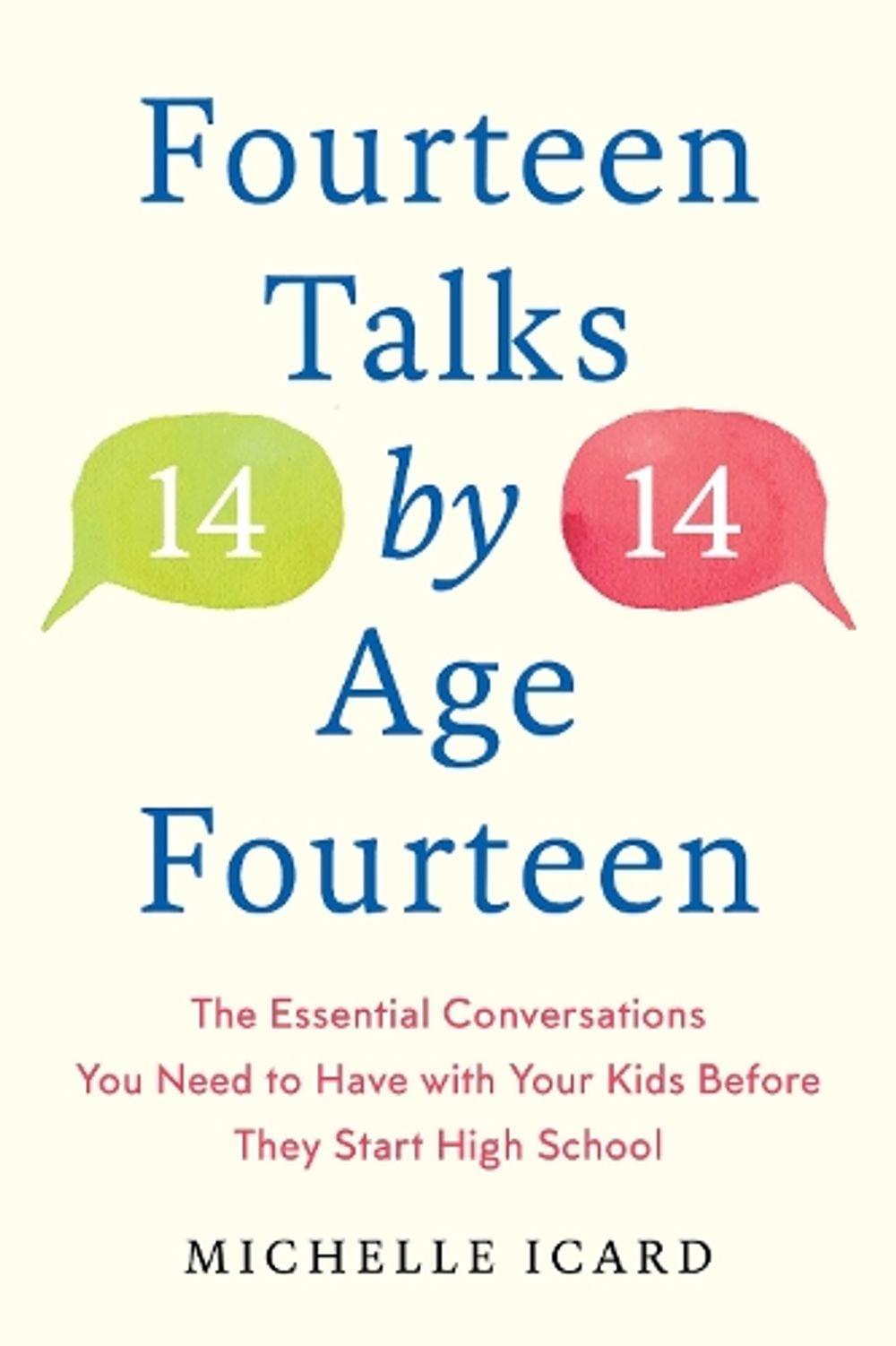 Fourteen (Talks) by (Age) Fourteen by Michelle Icard - ISBN: 9780593137512