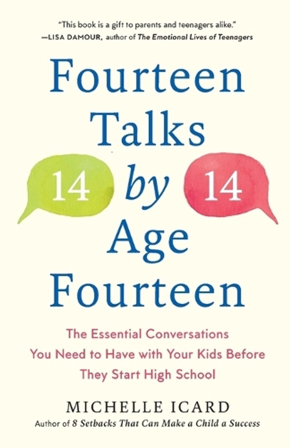 Fourteen Talks by Age Fourteen by Michelle Icard - ISBN: 9780593137529