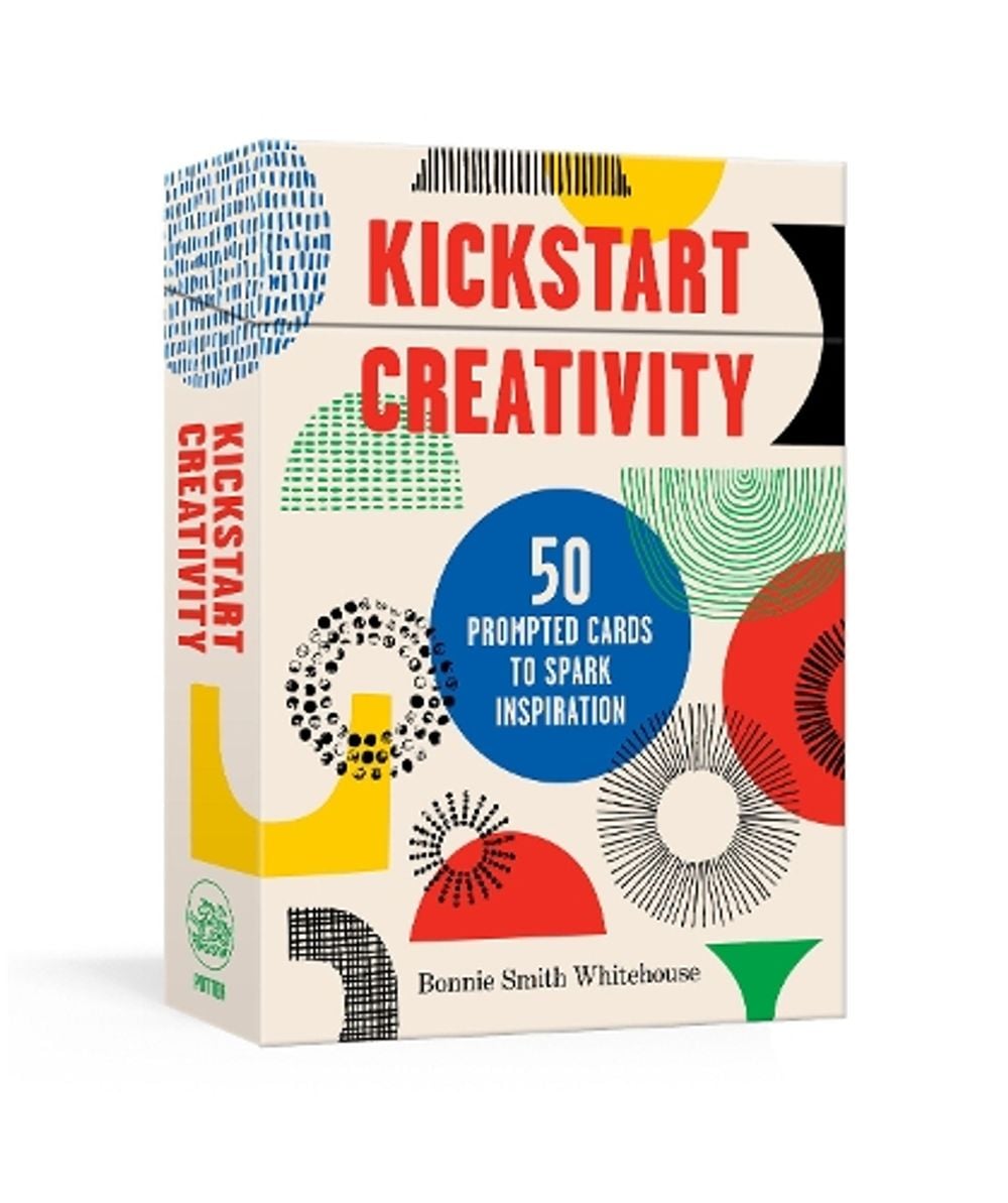 Kickstart Creativity by Bonnie Smith Whitehouse - ISBN: 9780593137703