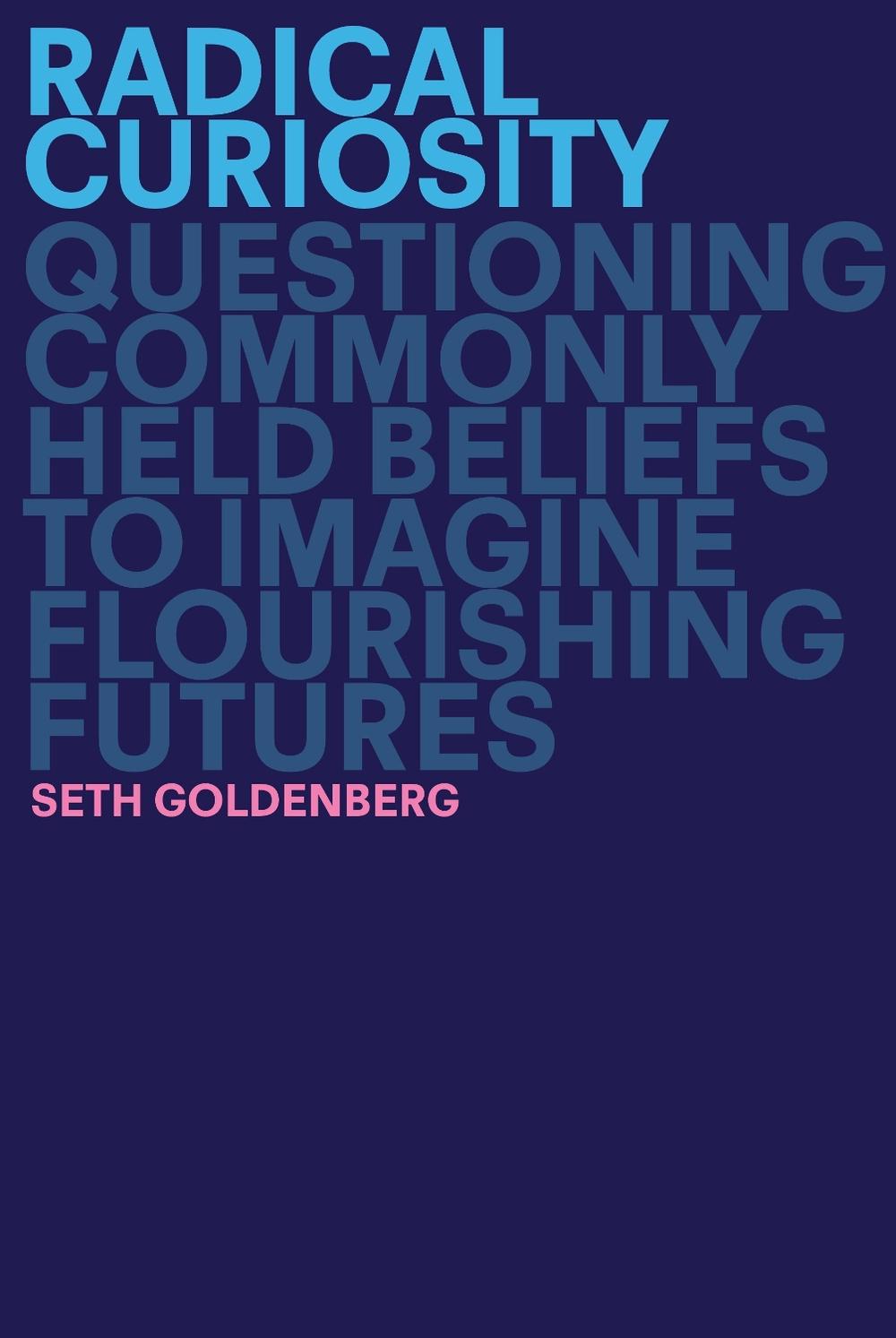 Radical Curiosity by Seth Goldenberg - ISBN: 9780593138175