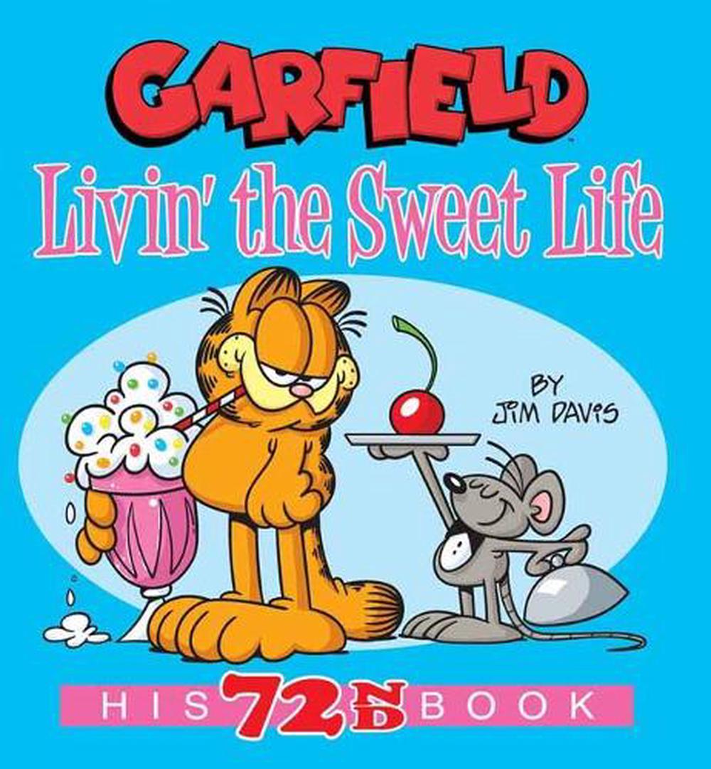 Garfield Livin' the Sweet Life by Jim Davis - ISBN: 9780593156469