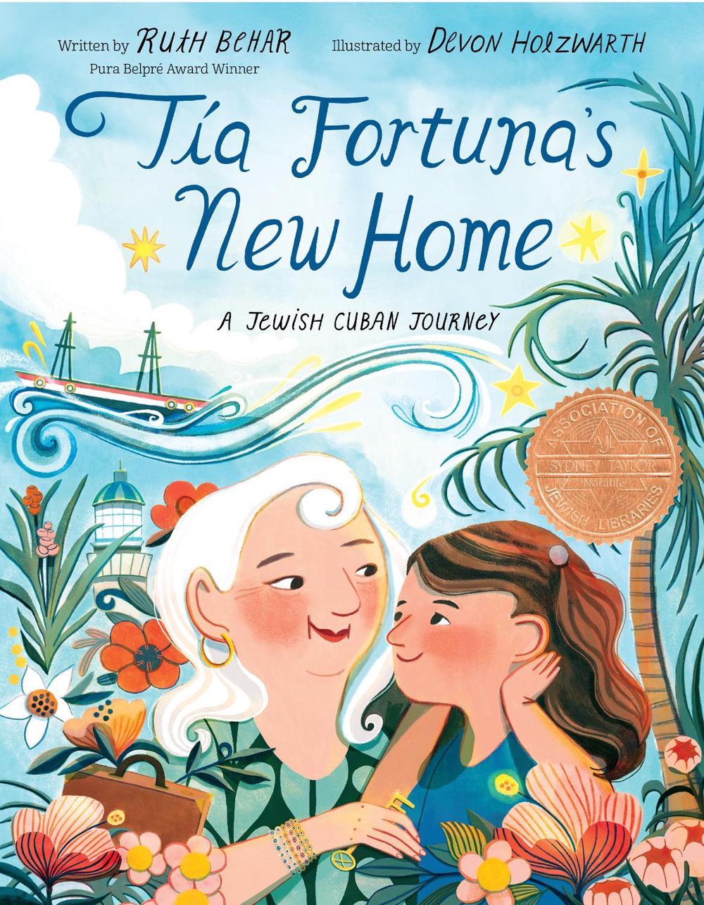 Tía Fortuna's New Home by Ruth Behar - ISBN: 9780593172414