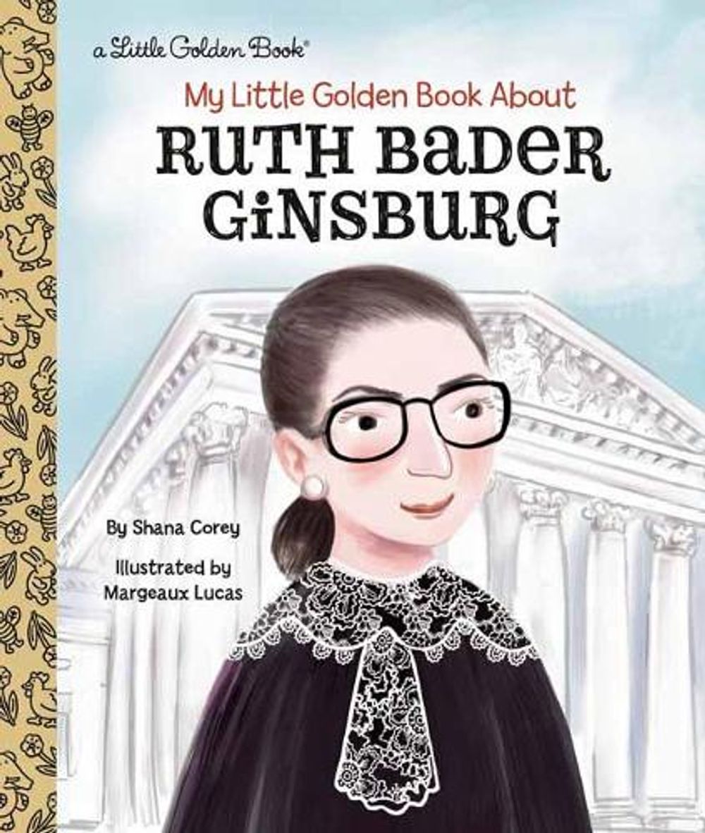My Little Golden Book About Ruth Bader Ginsburg by Shana Corey - ISBN: 9780593172803