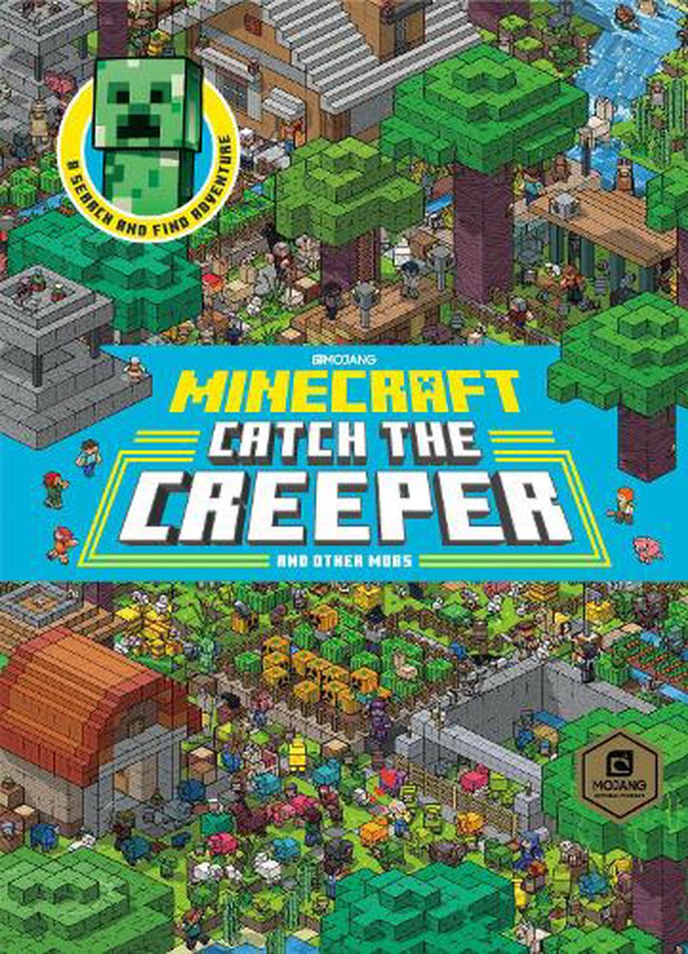 Catch the Creeper! (Minecraft) by Stephanie Milton, Hardcover