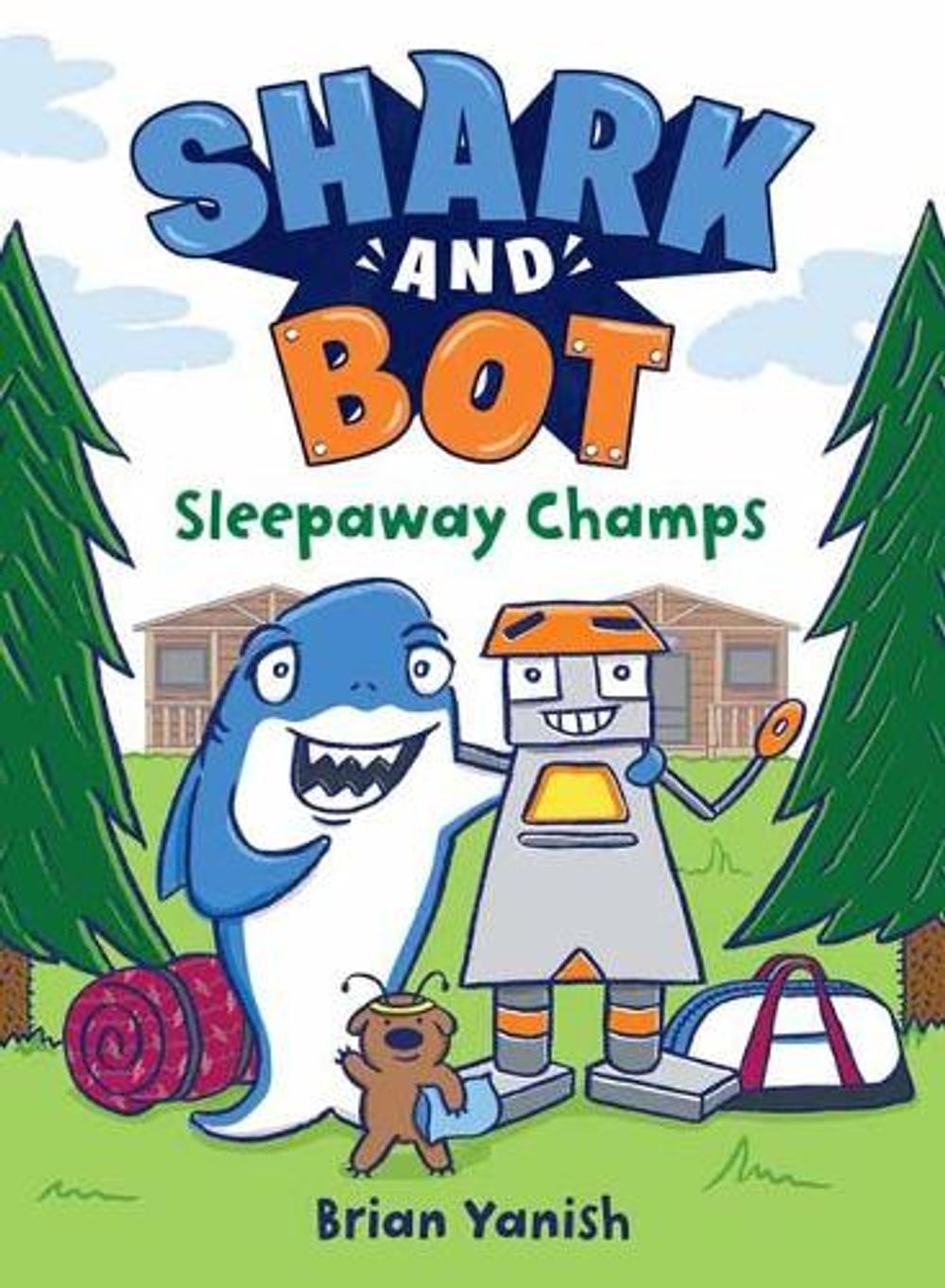 Shark and Bot #2: Sleepaway Champs by Brian Yanish - ISBN: 9780593173381