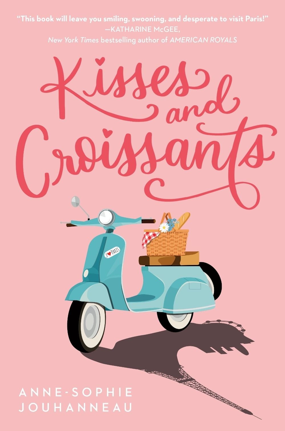 Kisses and Croissants by Anne-Sophie Jouhanneau - ISBN: 9780593173602