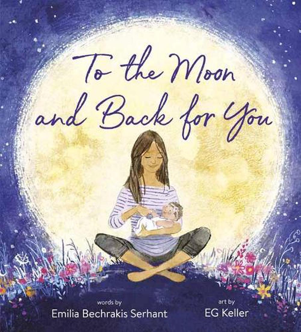 To the Moon and Back for You by Emilia Serhant - ISBN: 9780593173886
