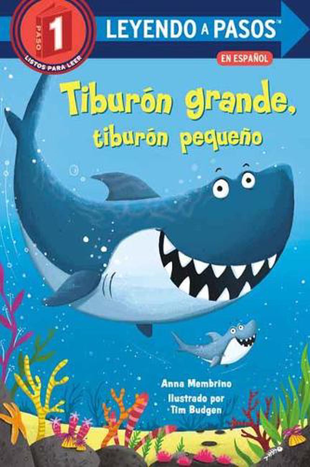 Tiburón grande, tiburón pequeño by Anna Membrino - ISBN: 9780593174241